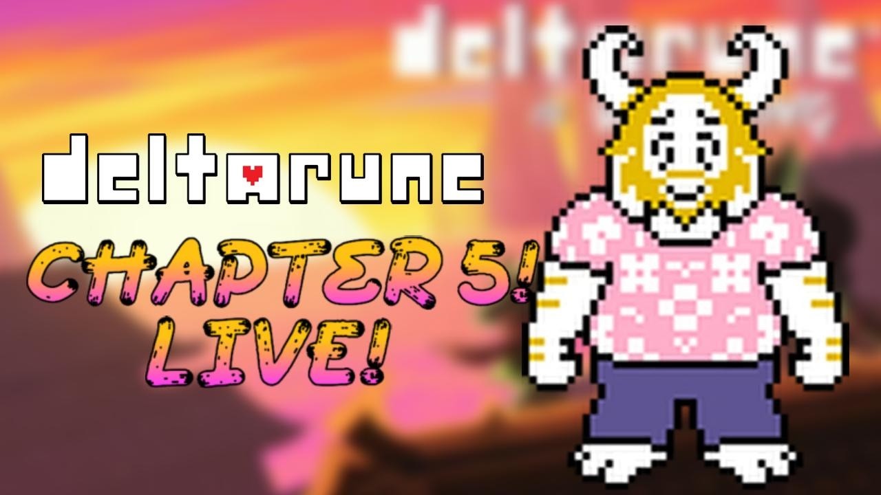 DELTARUNE TODAY! | DELTARUNE CHAPTER 5 LIVE!