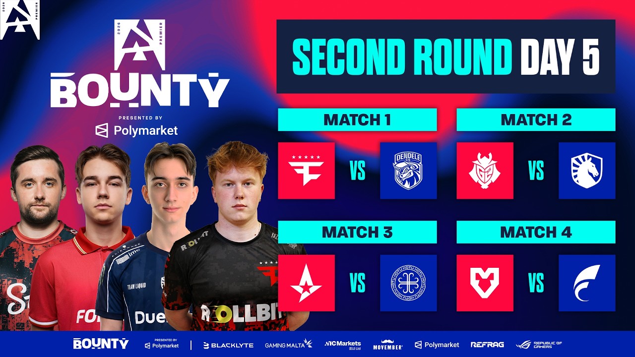 BLAST Bounty S2, Round 2, Day 5 - FaZe vs DENDELE, G2 vs Liquid, Astralis vs HOTU, MOUZ vs FOKUS