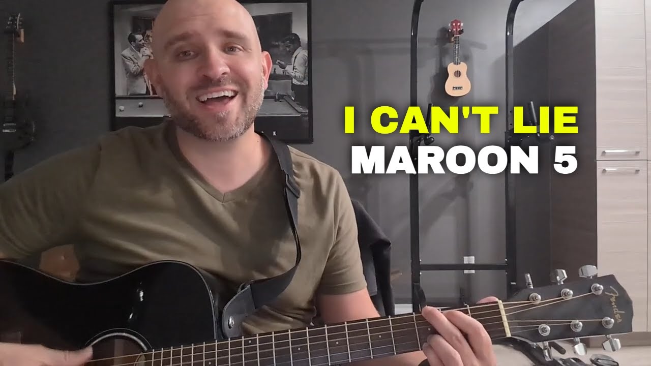 I Can't Lie Maroon 5 Guitar Lesson With Chords