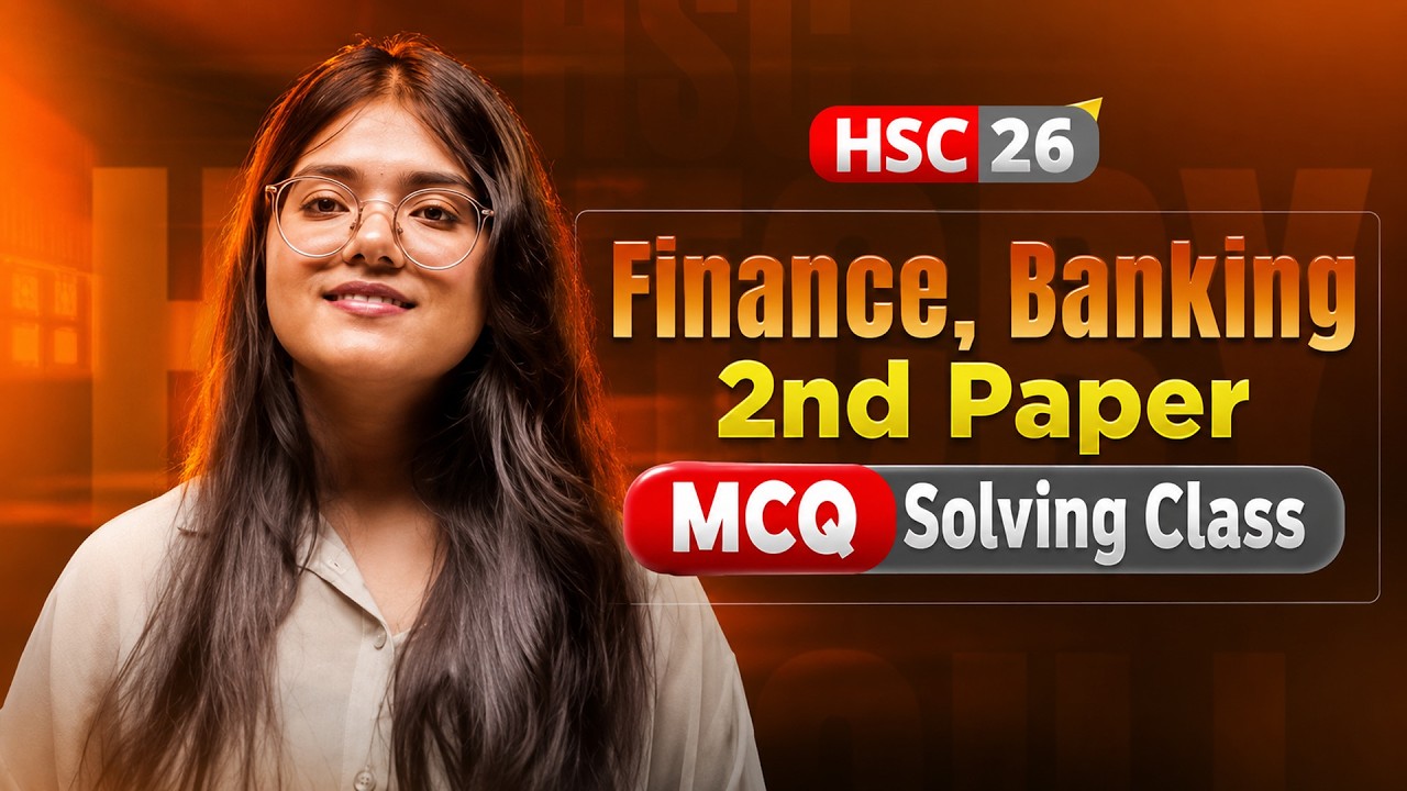 HSC 26 | Finance, Banking  2nd Paper | MCQ Solving Class