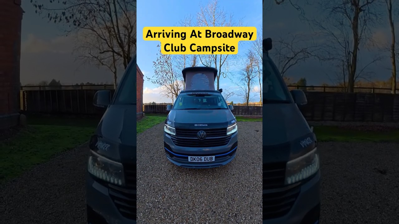 Arriving at Broadway Caravan & Motorhome Club Site | VW Campervan 🚐