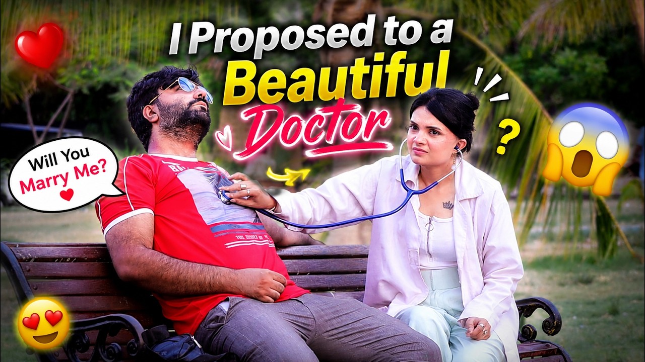 I Proposed To A Beautiful Doctor | Desi Pranks 2.0