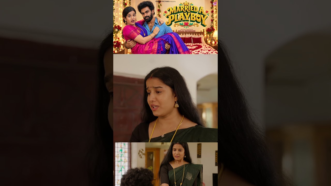 தயக்க படக்கூடாது வாழ்க்கையில..! 😜 | Married A Playboy | Tamil Comedy Short Film | Girly