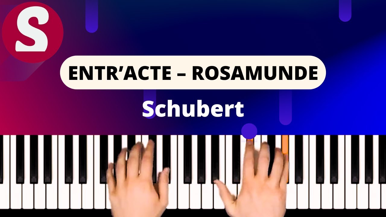 How to play "Entr’acte – Rosamunde" from Schubert [Piano Tutorial]