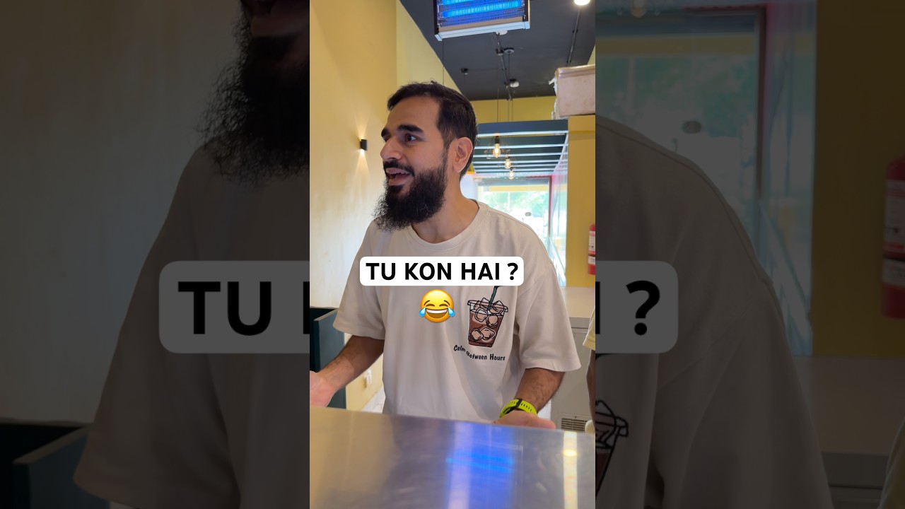 Tu kon hai ? 😂