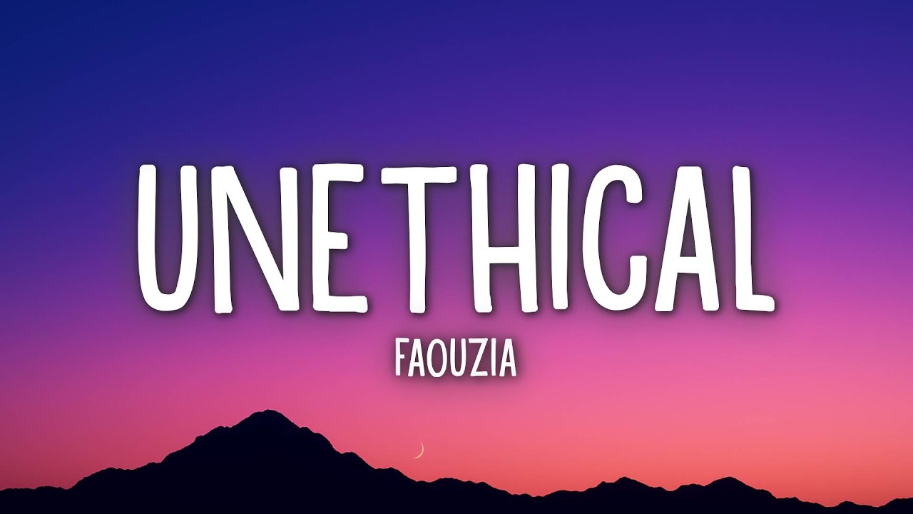 Faouzia - UNETHICAL (Lyrics)