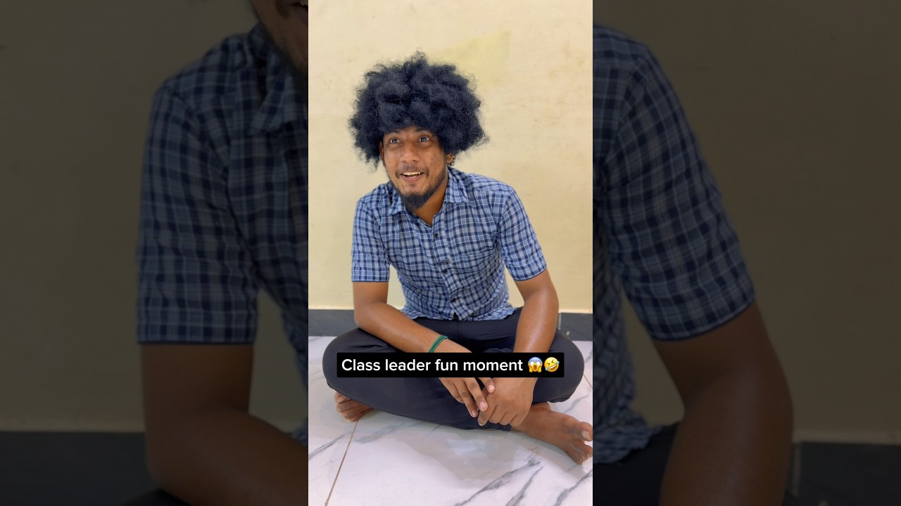 🤣📈Class leader💯 தருணங்கள் 😆 #school #students #comedy #viral