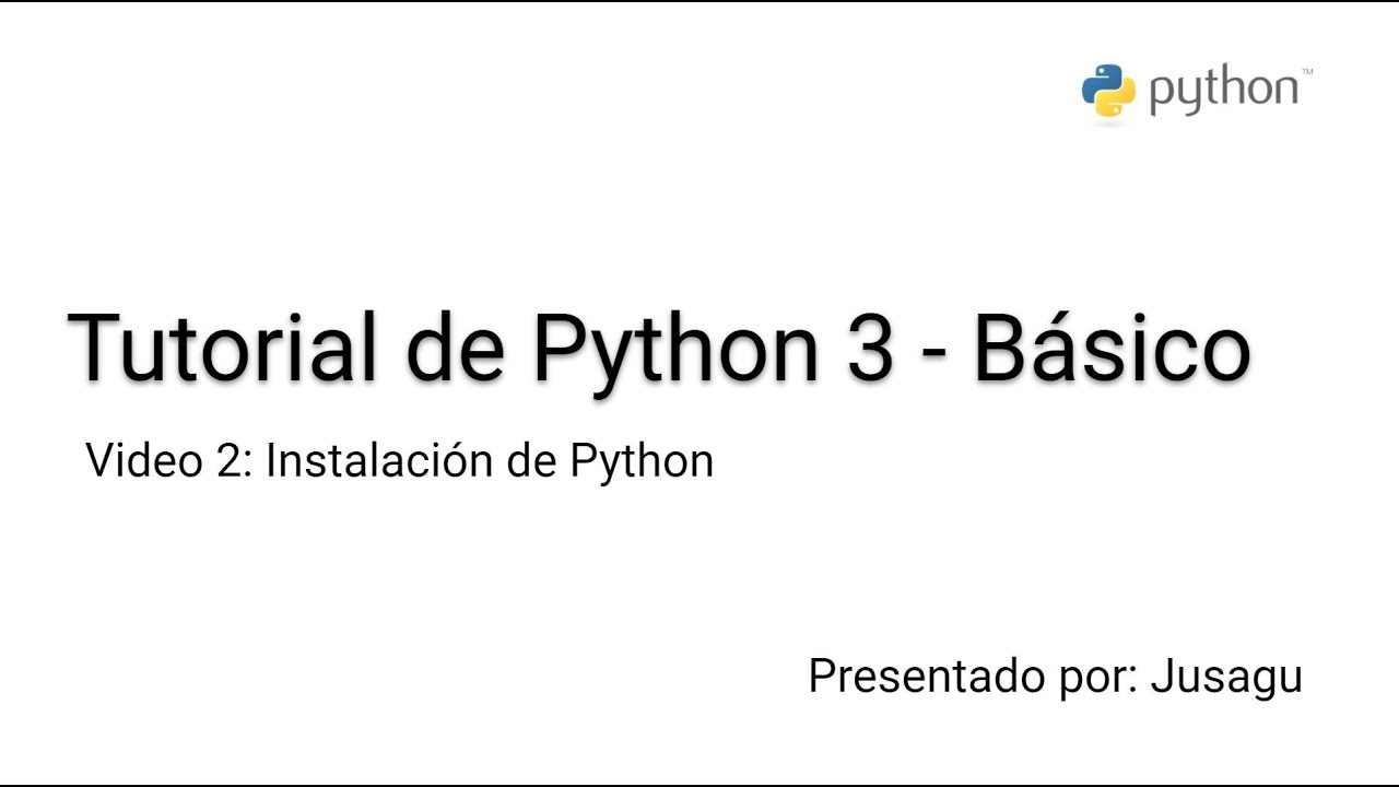 Tutorial de Python - Instalación de Python