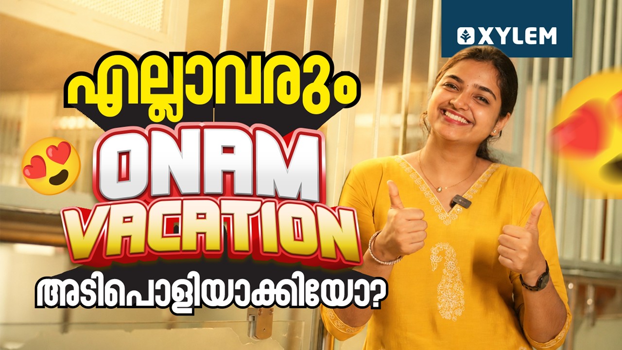 എല്ലാവരും Onam Vacation അടിപൊളിയാക്കിയോ? 😍  | Xylem Class 7
