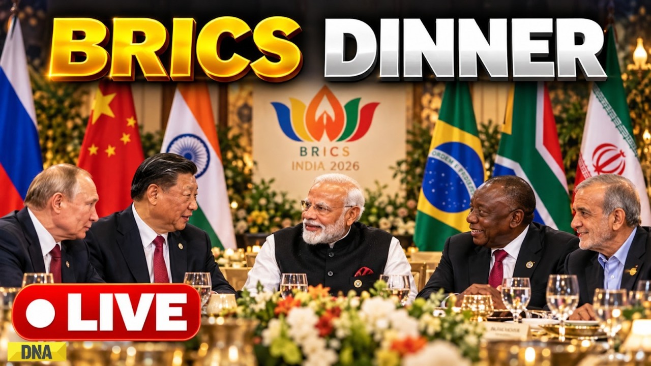 BRICS 2026 LIVE: World Leaders Unite Over Dinner | Xi Jinping In India | Putin India Visit | PM Modi