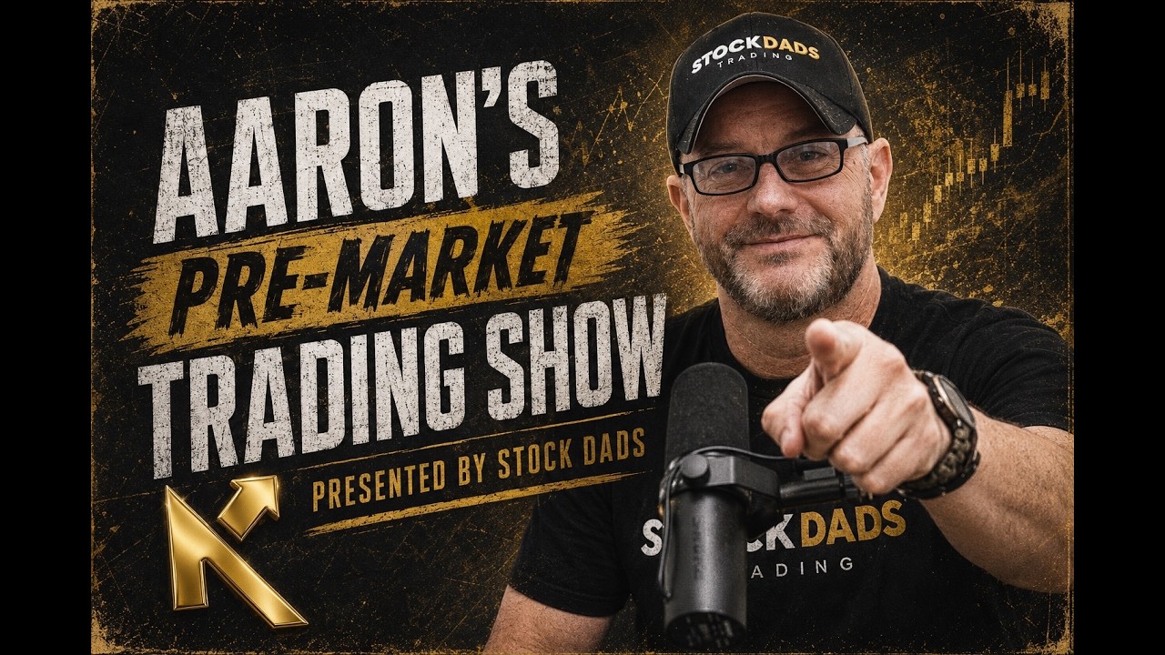 Aaron's Pre-Market Day Trading Show