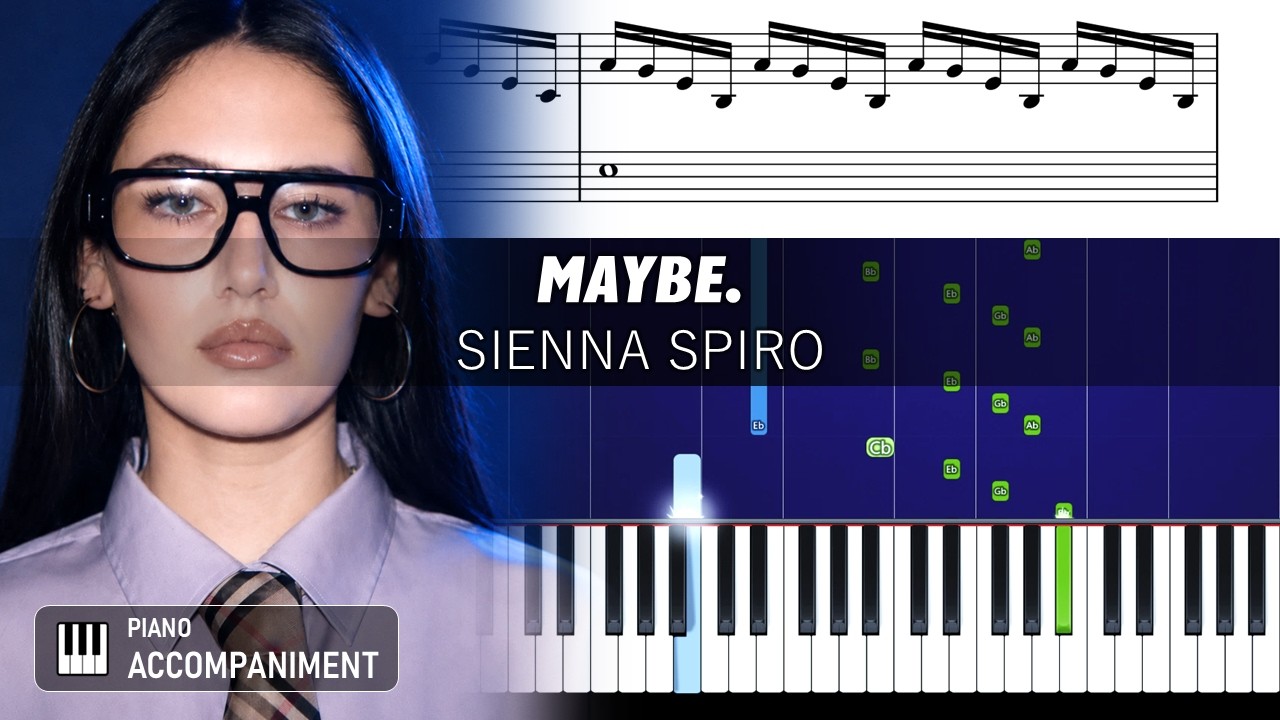 Sienna Spiro - MAYBE. - Accurate Piano Tutorial with Sheet Music