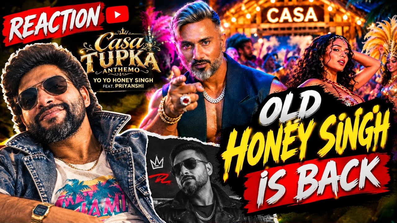 YO YO HONEY SINGH - CASA TUPKA ANTHEMO Reaction | Old Honey Singh Vibes | REACTION BY RG