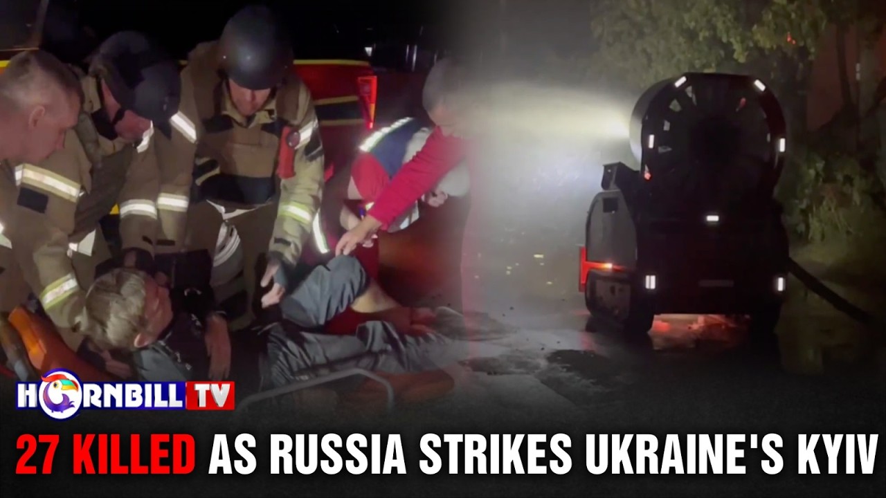 27 KILLED AS RUSSIA STRIKES UKRAINE'S KYIV