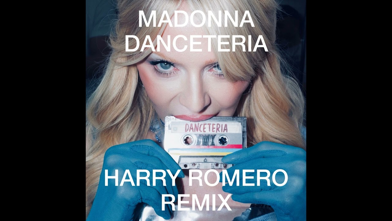 Madonna - Danceteria (Harry Romero Remix)