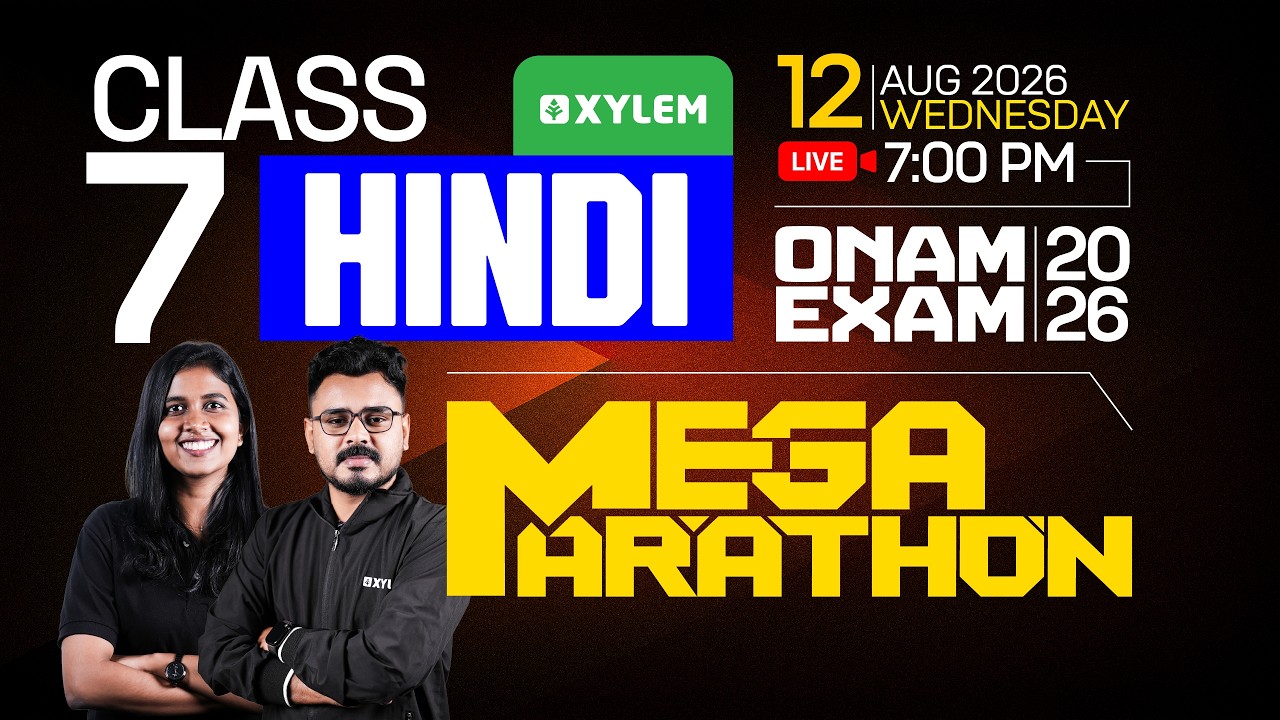 Class 7 Hindi : ONAM EXAM 2026 | MEGA MARATHON | Xylem Class 7