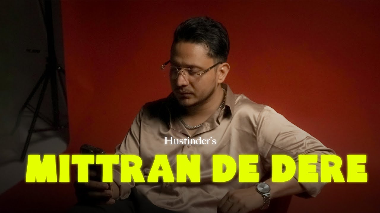 Mittran De Dere (Official Song) Hustinder | Vintage Records | Latest Punjabi Songs
