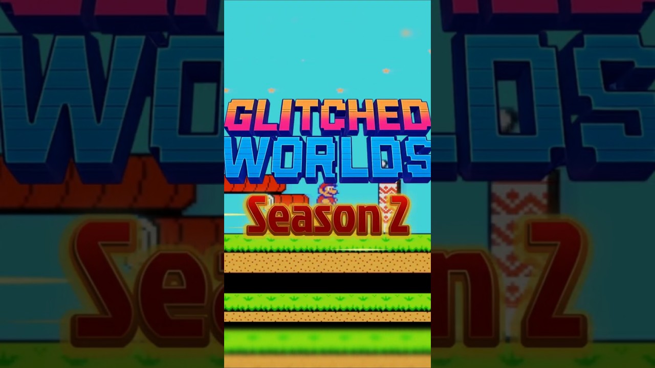 Glitched Worlds Season 2 Trailer | Super Mario Bros 2