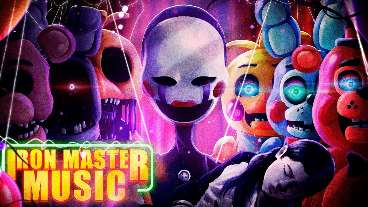 Nunca Pare a Canção | Five Nights at Freddy's 2 | Iron Master