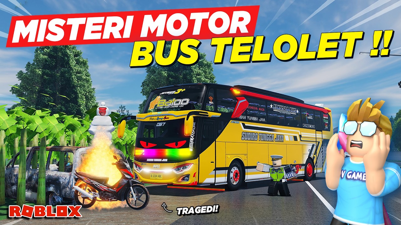 BERBURU MISTERI BUS TELOLET MODIF MATA VIRAL NEMU TRAGEDI MOTOR !! ROLEPLAY BUS EXPLORER - Roblox