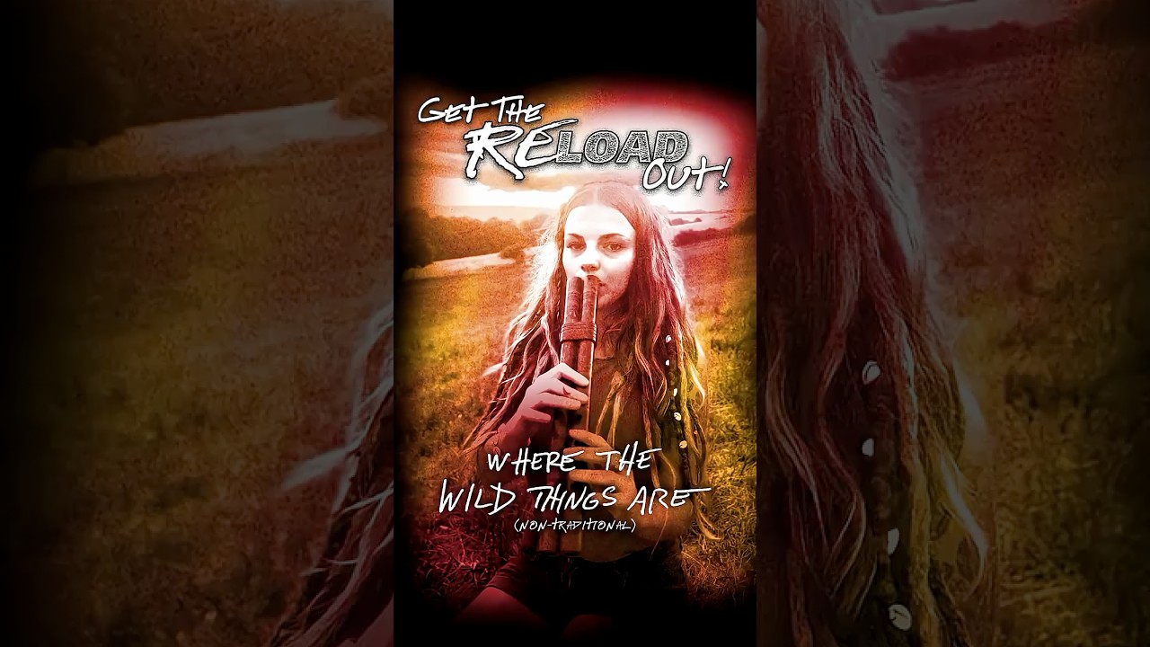 Check out Barbora K.’s #GetTheReloadOut double flute cover of “Where the Wild Things Are!”
