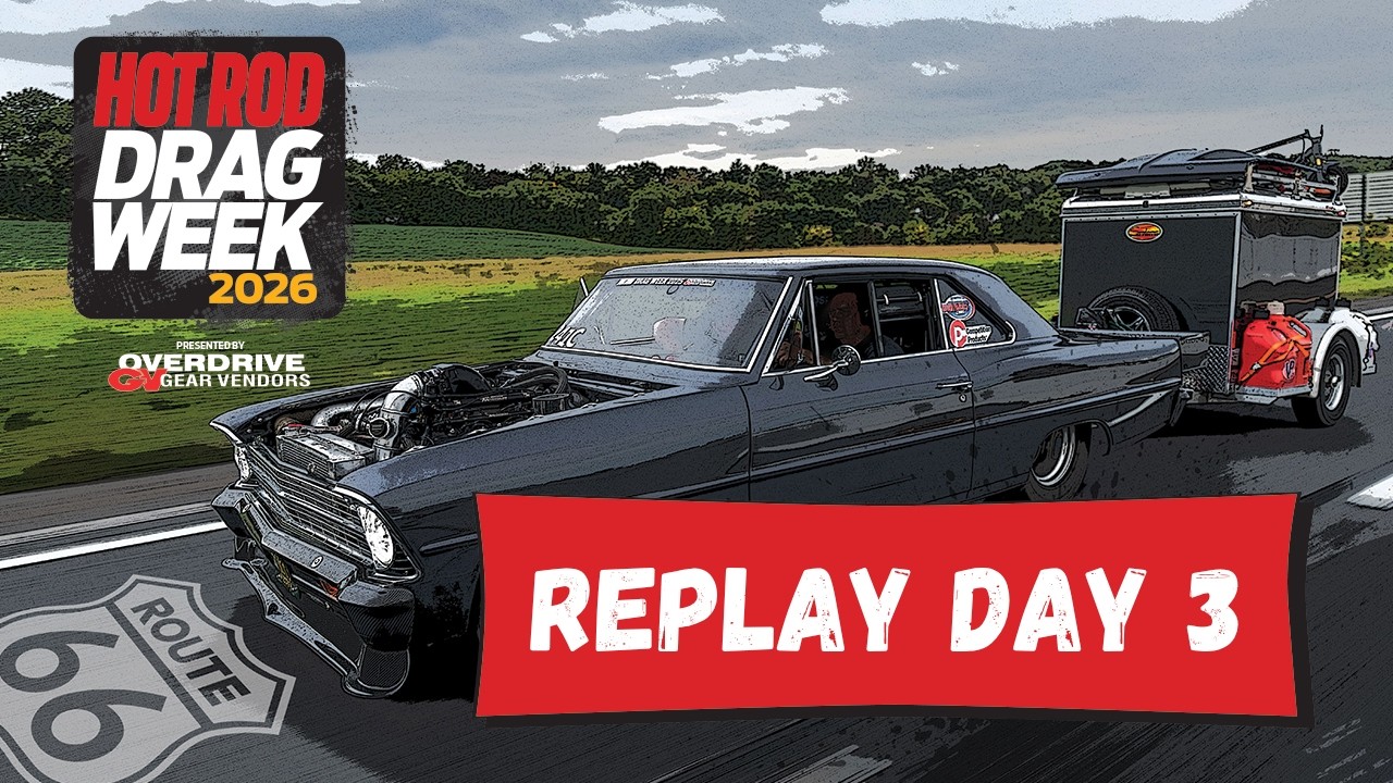 Day 3 - HOT ROD Drag Week 2026 Livestream REPLAY