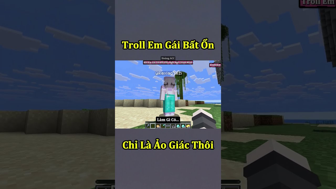 Troll Em Gái Bất Ổn Trong Minecraft Tất Cả Chỉ Là Ảo Giác 🤣 #shorts