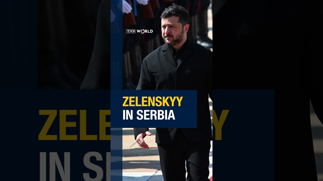 Zelenskyy visits Serbia as Belgrade balances ties with Russia and Ukraine