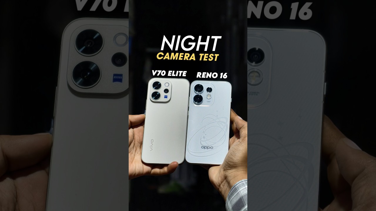 Oppo Reno 16 vs Vivo V70 Elite Night Camera Test😱