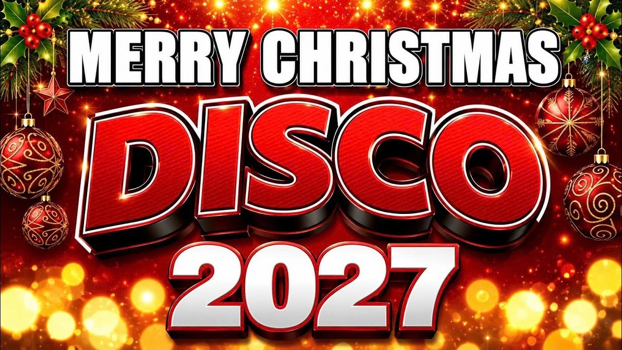 Disco Christmas Songs Medley 2027🎅 Greatest Disco Christmas Nonstop 2027🎅