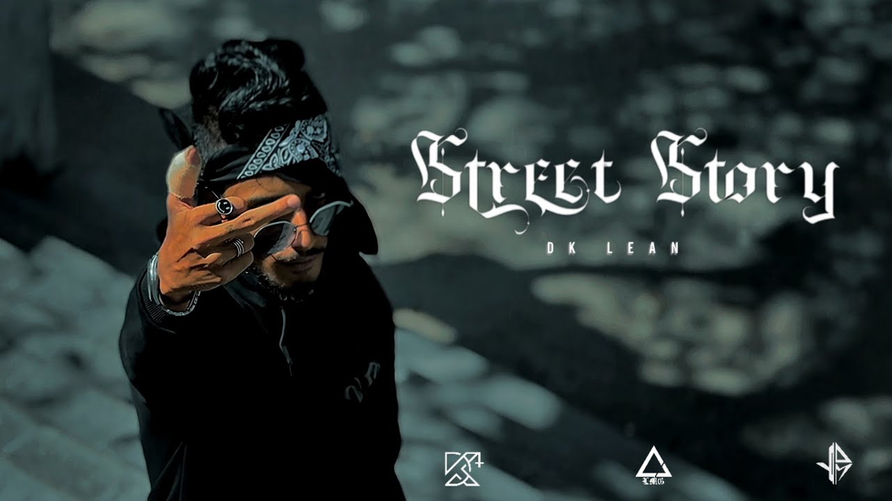 DK LEAN - STREET STORY ( Official Music Video ) 2026