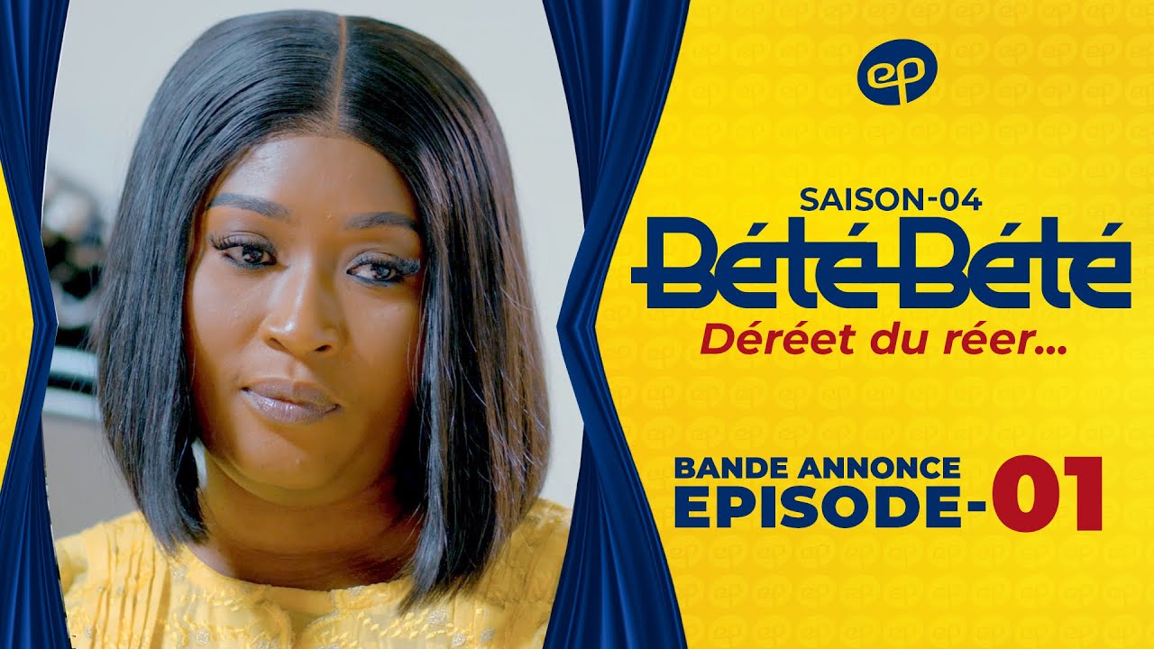 BÉTÉ BÉTÉ - Saison 4 - Episode 1 : Bande Annonce
