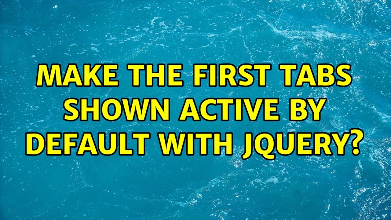 make the first tabs shown active by default with jquery?
