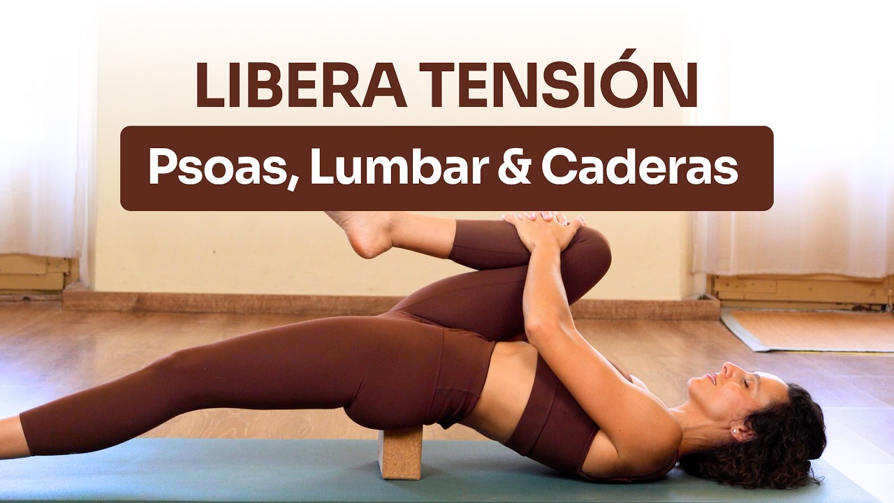 Los mejores ejercicios para liberar toda la tensión en Psoas, Lumbar & Caderas (30 min)