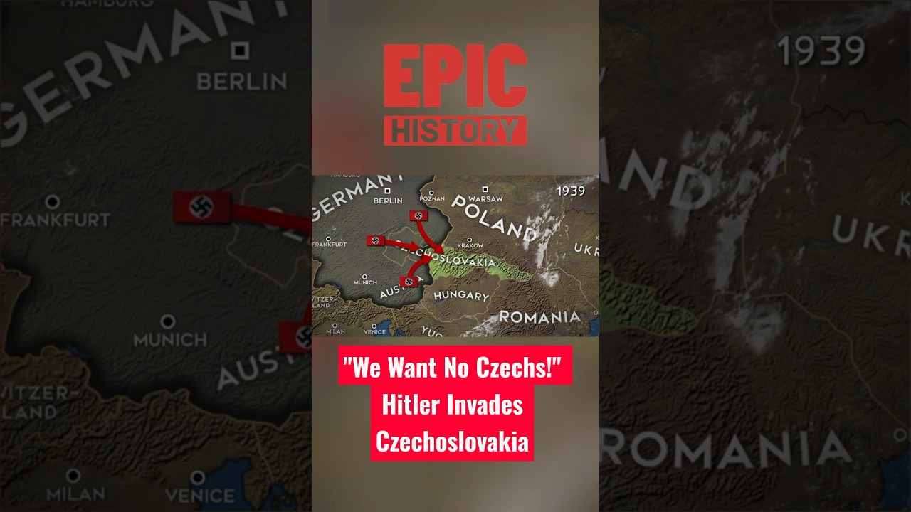 "We Want No Czechs!" Hitler Invades Czechoslovakia