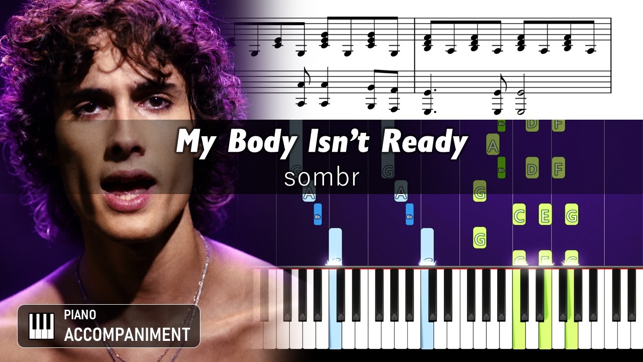 sombr - My Body Isn't Ready - Accurate Piano Tutorial with Sheet Music