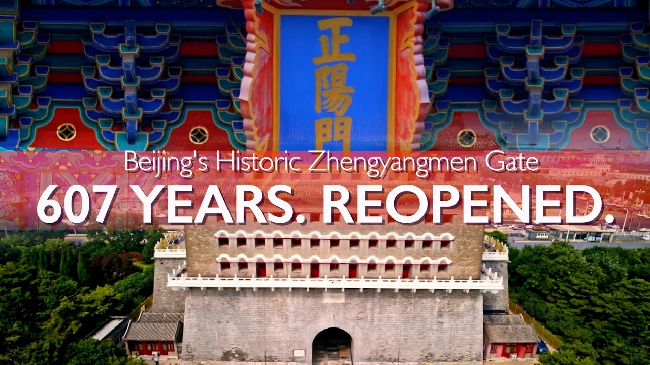Beijing reopens 607-year-old Zhengyangmen Gate, a landmark on UNESCO-listed Beijing Central Axis