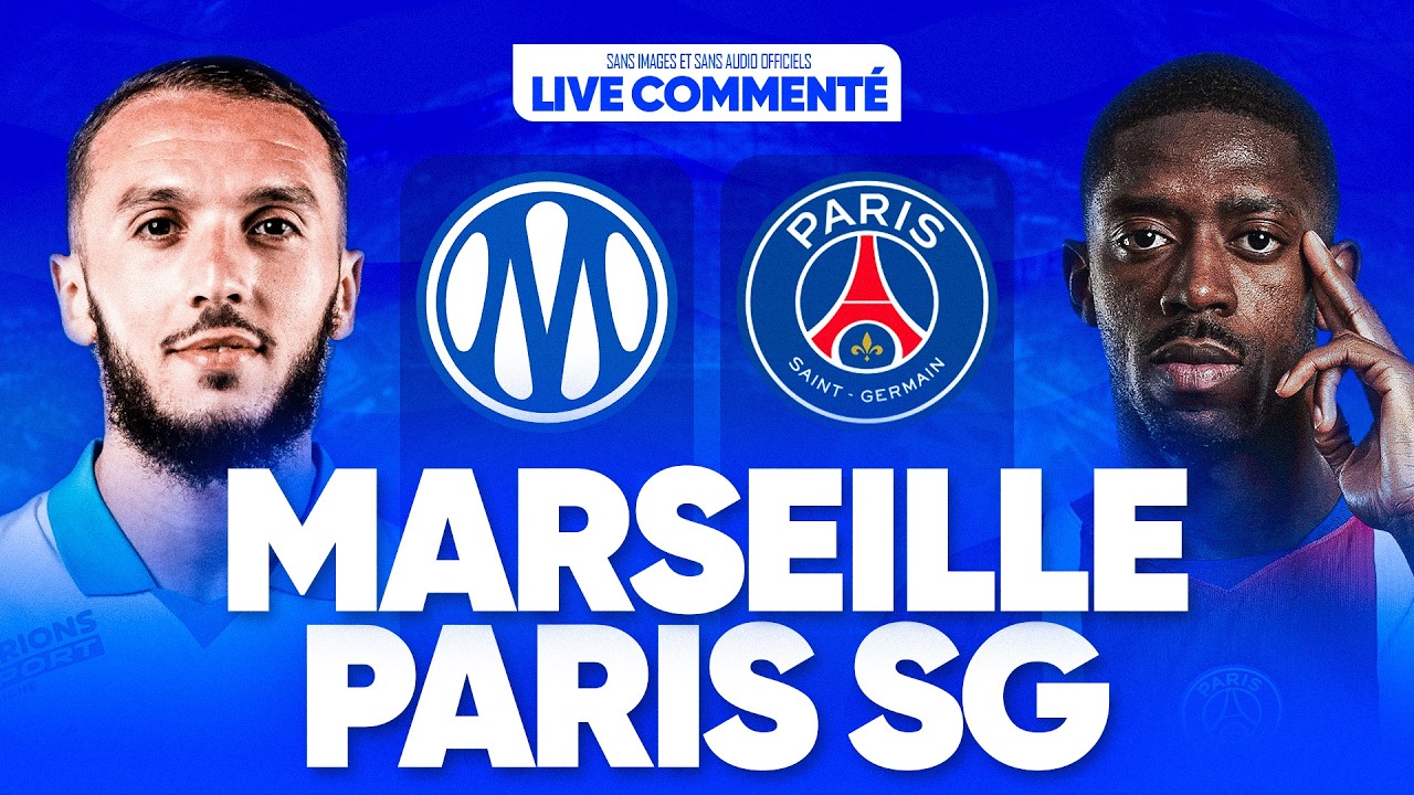 🔴 OM - PSG LIVE COMMENTÉ / 🚨ALLEZ PARIS !! / 🔥LE CLASSIQUE ! ON VEUT LES HUMILIER ! / 🏆LIGUE 1