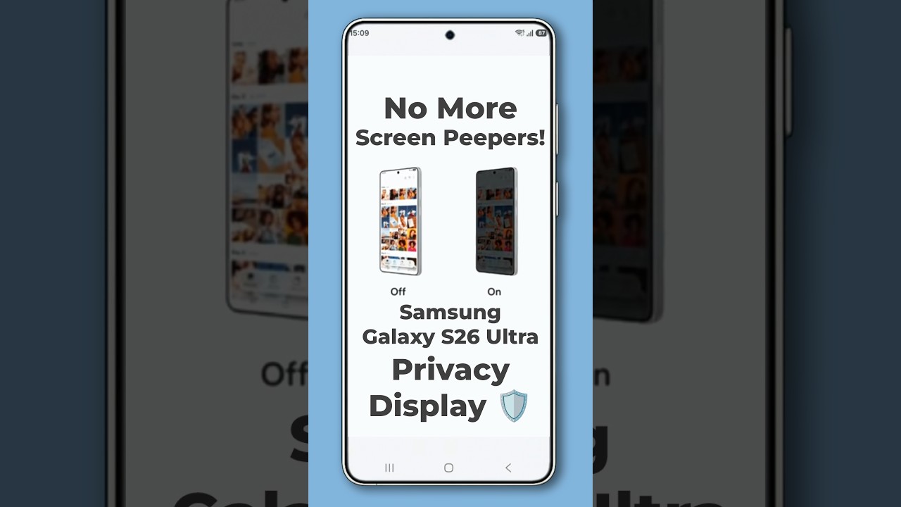 No More Screen Peepers! Samsung Galaxy S26 Ultra Privacy Display 🛡️