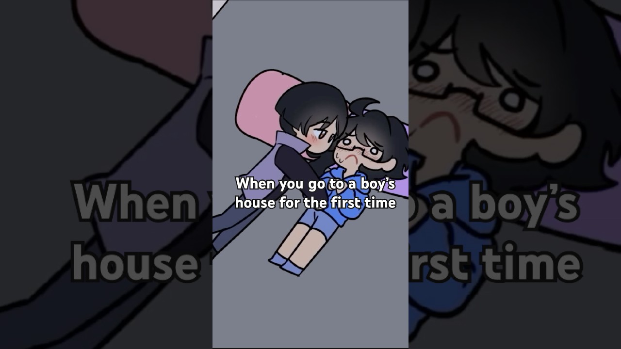 When you go to a boy’s house for the first time..!? #animation #storytime #relationship