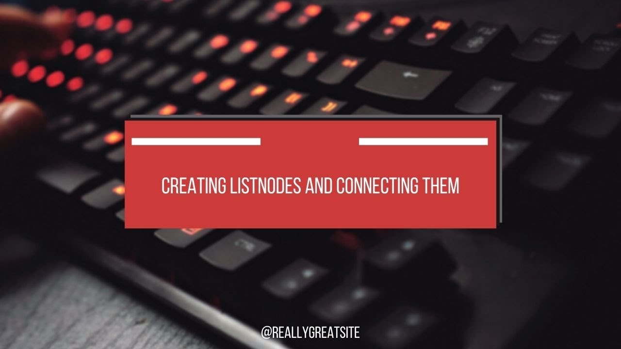 Creating ListNodes and connecting them