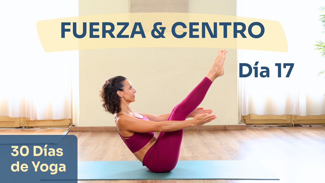 Yoga para Fortalecer Core, Brazos y Hombros (45 min) | Día 17 Reto 30 Días de Yoga