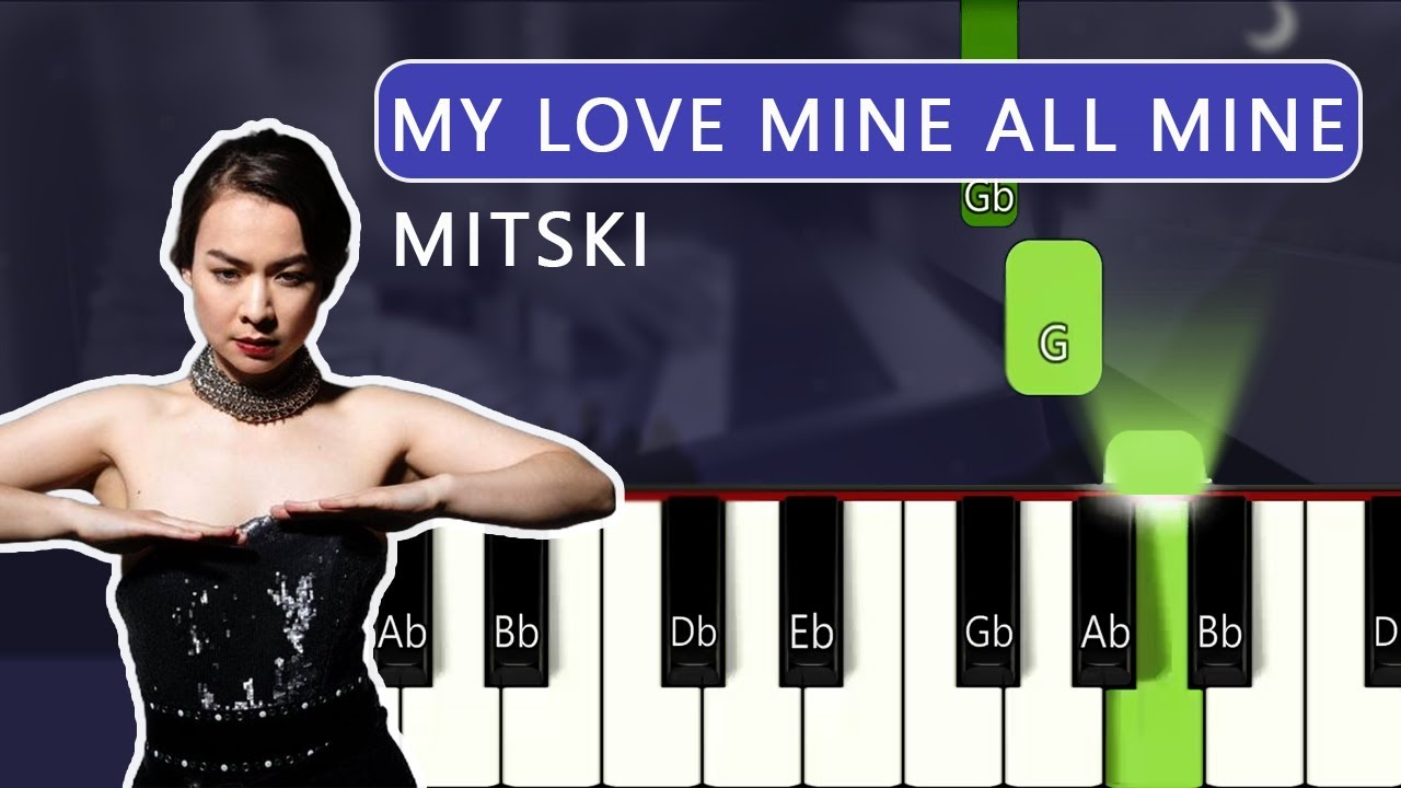 My love mine all mine Instrumental - Mitski - Piano tutorial