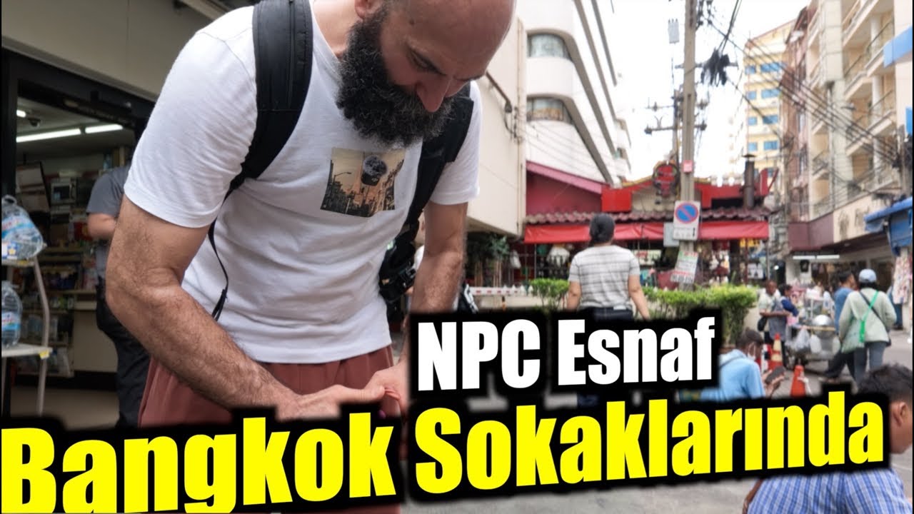 Bangkok sokaklarında ill deneme  [🔴 NPC Esnaf ]