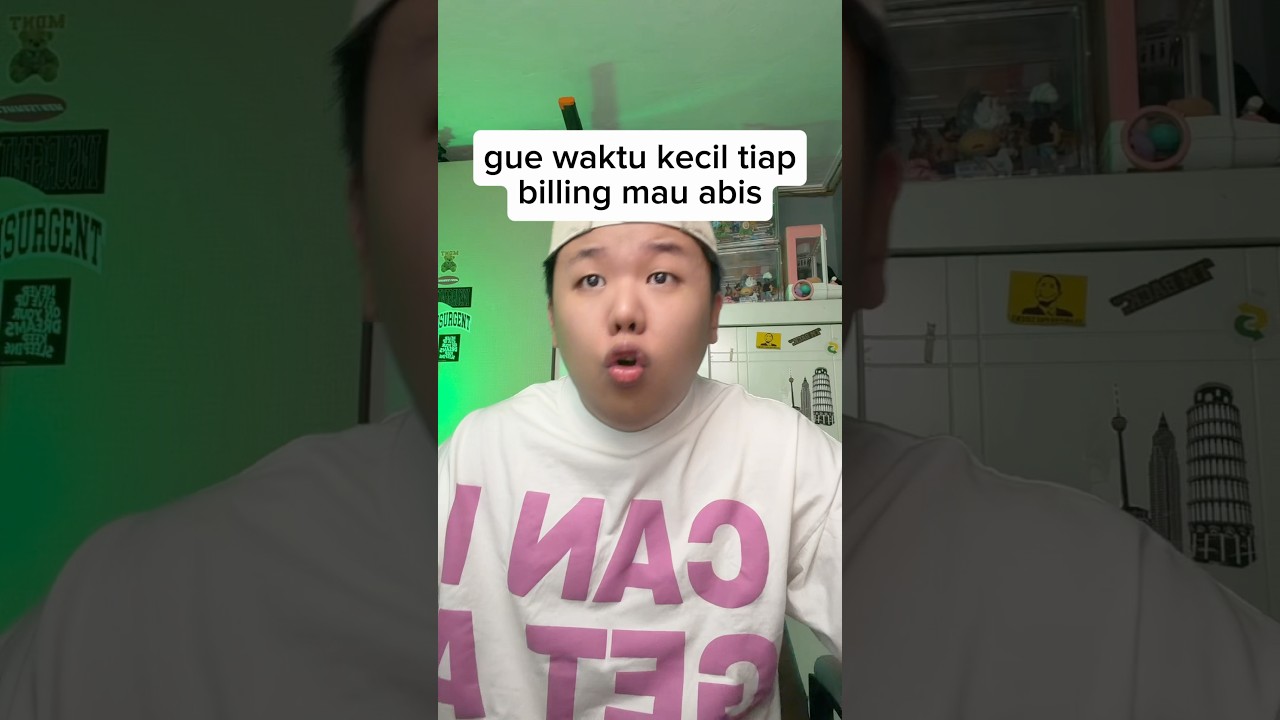 GUE WAKTU KECIL TIAP BILLING MAU ABIS