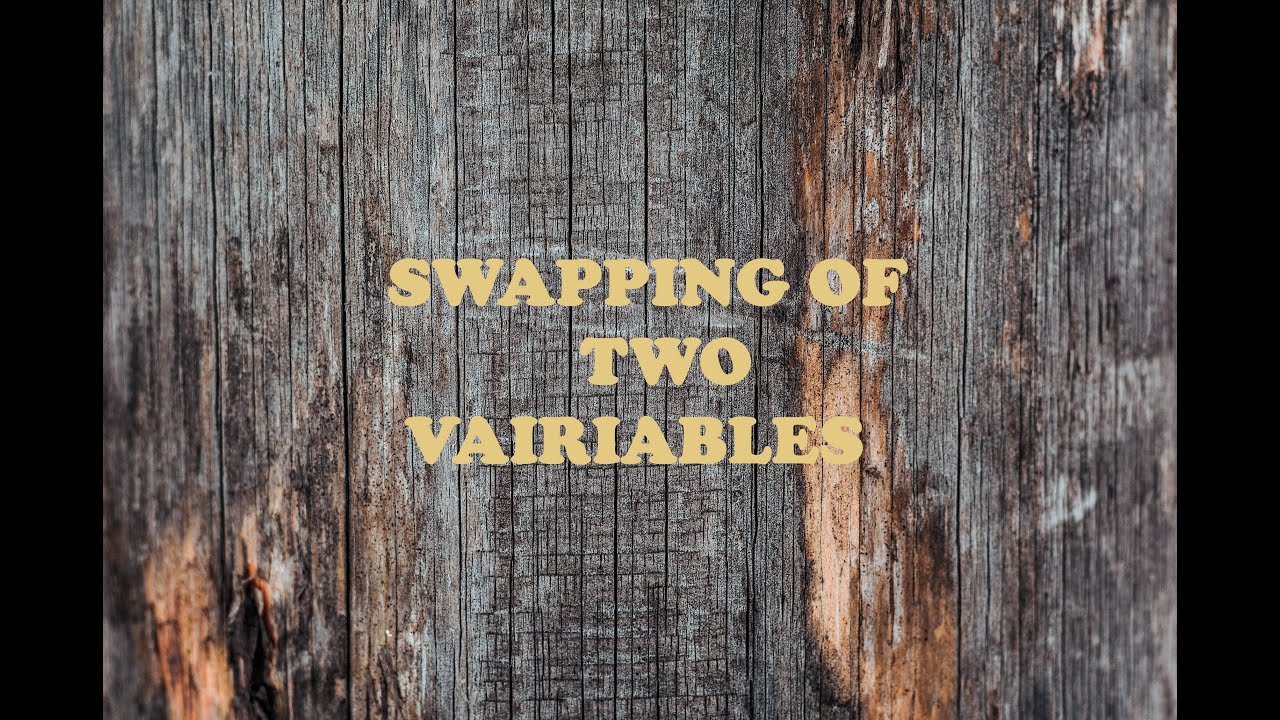 Swapping of Two Variables Using A Third Variable and Without Using a Third Variable||Fully Explained