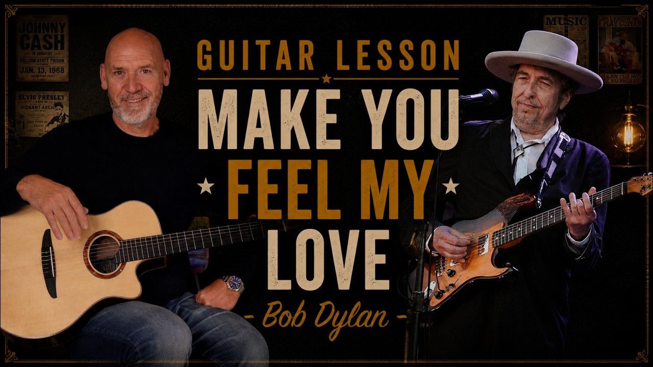 Make You Feel My Love Guitar Lesson – Bob Dylan Acoustic Version