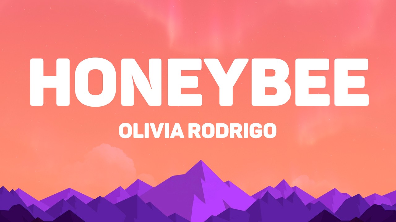 Olivia Rodrigo - honeybee (Lyrics)