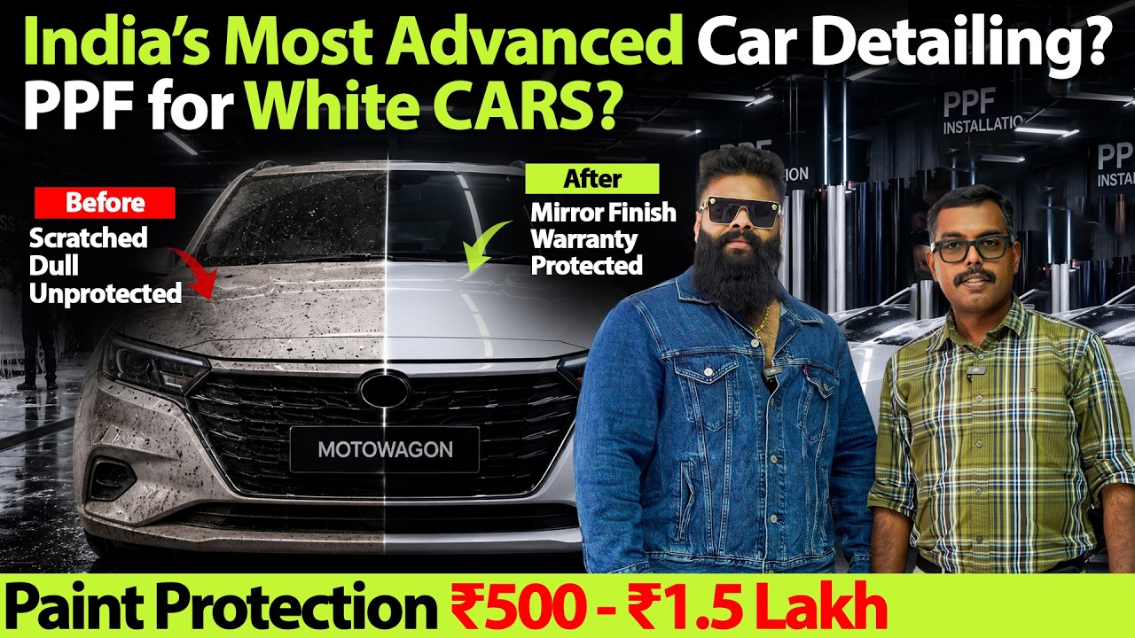 PPF for White Cars? | Indian's Most Advanced Car Detailing? From ₹500 - ₹1.5 Lakhs | MotoWagon.