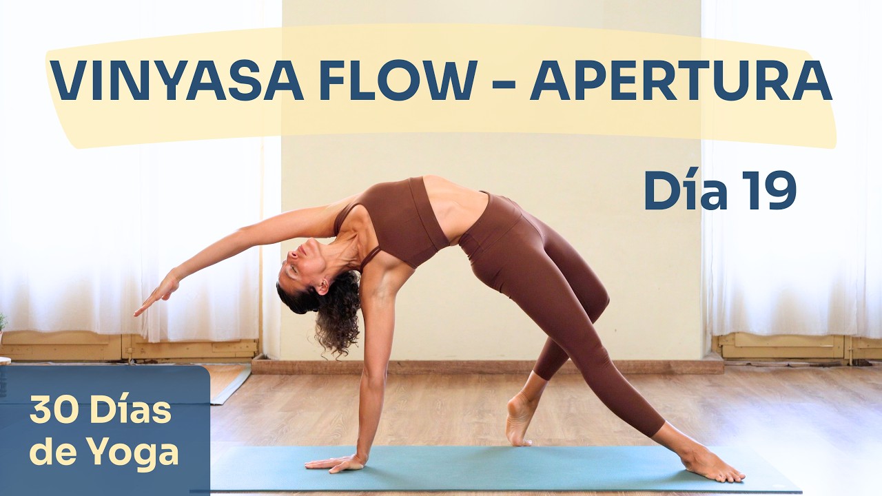 Vinyasa Yoga para Movilizar la Columna y Abrir el Pecho (45 min) | Día 19 Reto 30 Días de Yoga